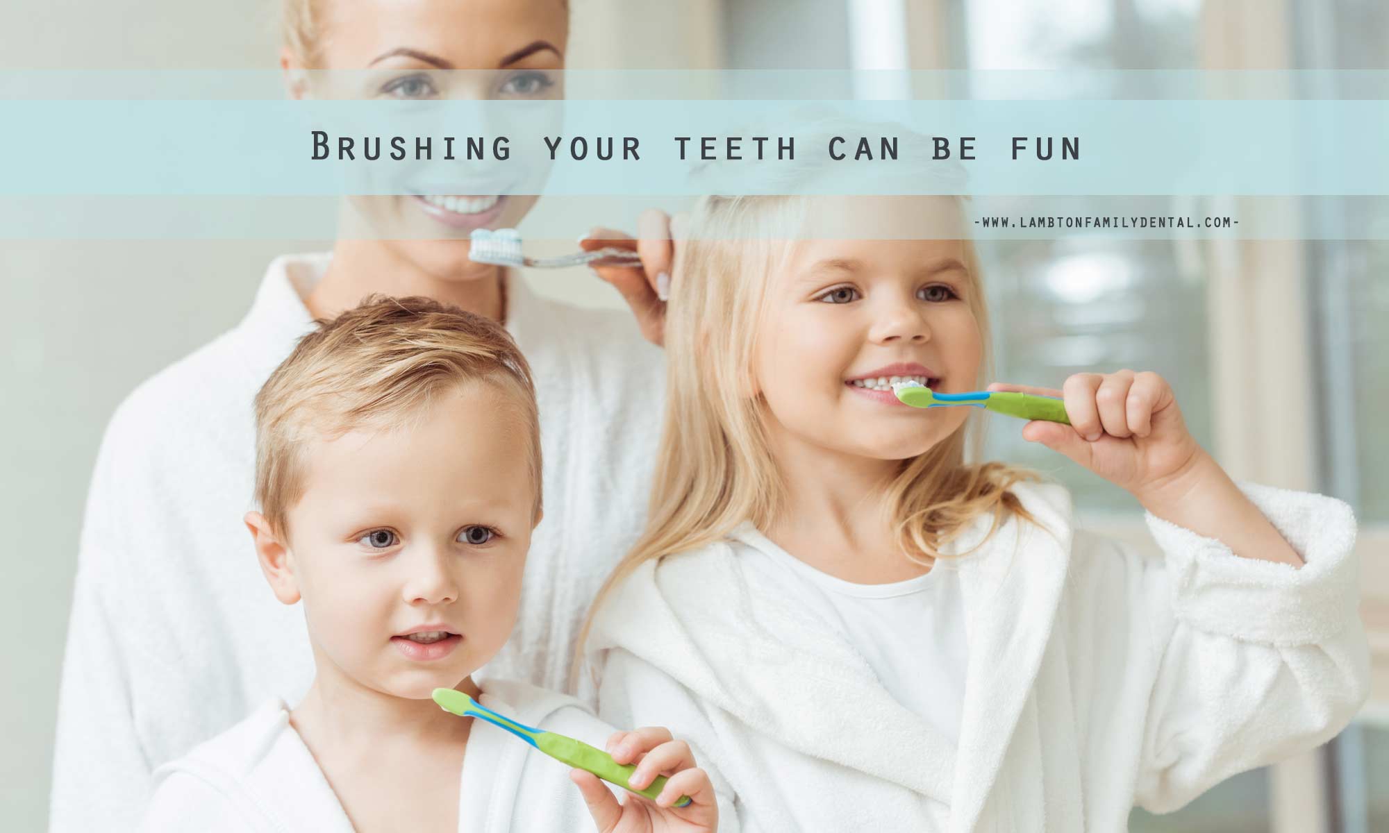 Brushing your teeth can be fun