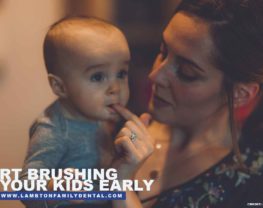 Start brushing your kids early