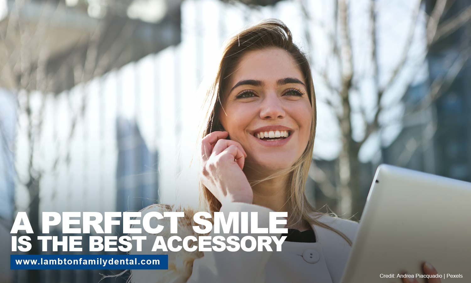 perfect smile is the best accessory
