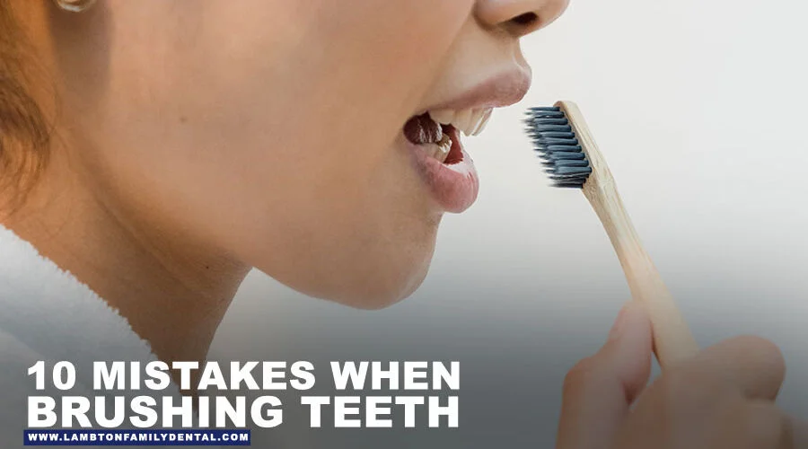 10 Mistakes When Brushing Teeth
