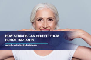 How Seniors Can Benefit From Dental Implants