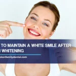 6 Tips to Maintain a White Smile After Teeth Whitening