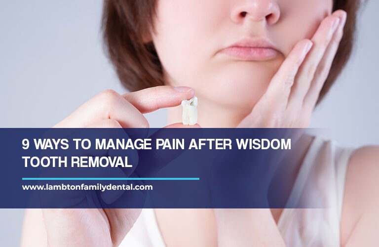 9 Ways to Manage Pain After Wisdom Tooth Removal