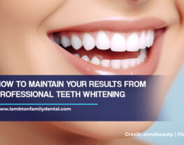 How to Maintain Your Results from Professional Teeth Whitening