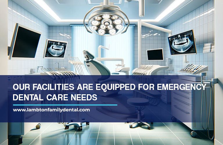 Our facilities are equipped for emergency dental care needs