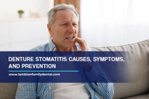 Denture Stomatitis Causes, Symptoms, and Prevention