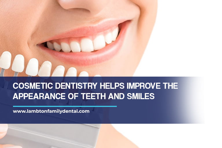 Cosmetic dentistry helps improve the appearance of teeth and smiles