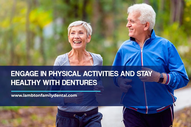 Engage in physical activities and stay healthy with dentures