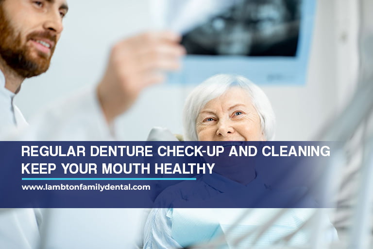 Regular denture check-up and cleaning keep your mouth healthy