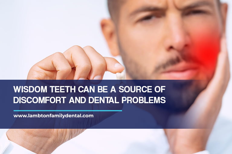 Wisdom teeth can be a source of discomfort and dental problems