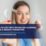 How-to-Adjust-with-Invisalign-Aligners-Tips-for-a-Smooth-Transition