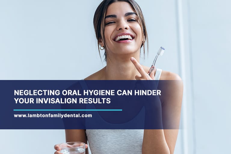 Neglecting-oral-hygiene-can-hinder-your-Invisalign-results