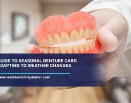 Guide-to-Seasonal-Denture-Care-Adapting-to-Weather-Changes